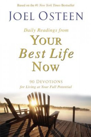 Könyv Daily Readings From Your Best Life Now Joel Osteen