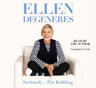 Kniha Seriously...I'm Kidding Ellen DeGeneres