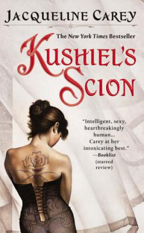 Könyv Kushiel's Scion Jacqueline Carey