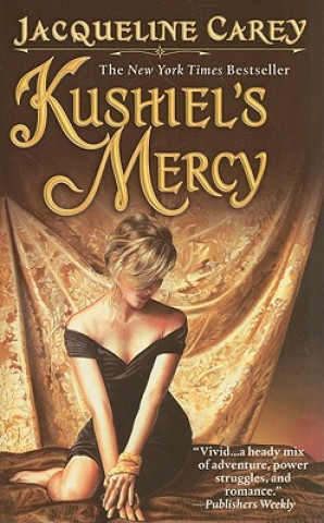 Kniha Kushiel's Mercy Jacqueline Carey