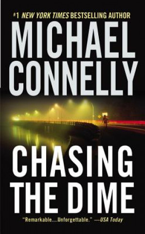 Könyv Chasing the Dime Michael Connelly