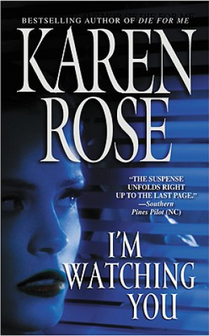 Kniha I'm Watching You Karen Rose