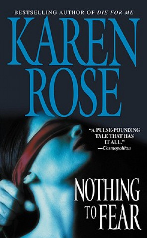 Kniha Nothing To Fear Karen Rose