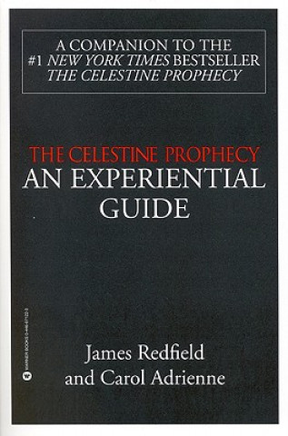 Könyv Celestine Prophecy: an Experiential Guide James Redfield