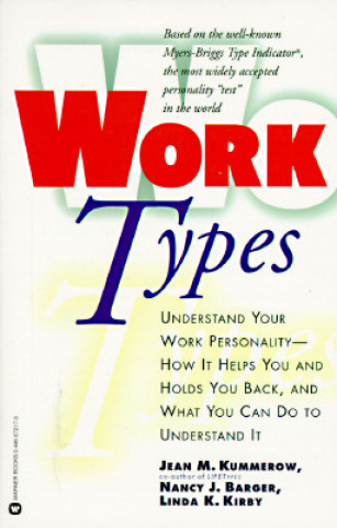 Kniha Work Types: Understand Your Work Personality Jean M. Kummerow