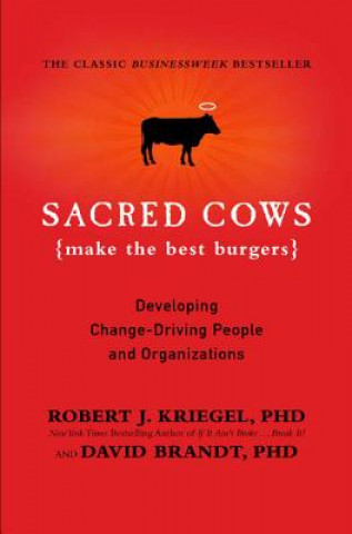 Książka Sacred Cows Make the Best Burgers Robert J. Kriegel