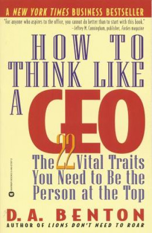 Книга How To Think Like A Ceo D. A. Benton