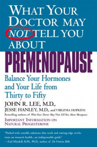 Książka What Your Doctor May Not Tell You About Premenopause John R. Lee