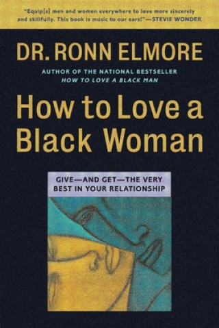 Kniha How to Love a Black Woman Ronn Elmore