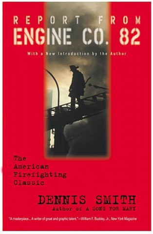 Book Report from Engine Co. 82 Dennis Smith
