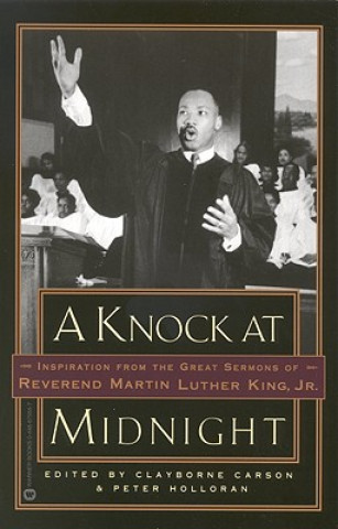Kniha Knock at Midnight: Inspiration from the Great Sermons of Reverend Martin Luther King, Jr Martin Luther King