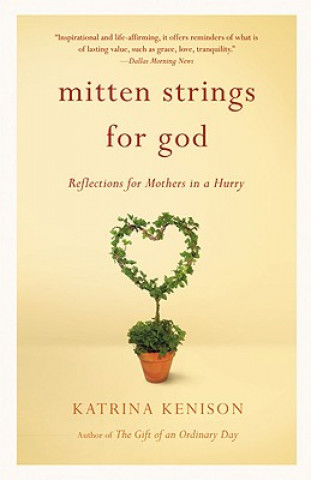 Książka Mitten Strings for God Katrina Kenison