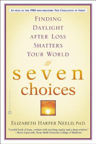 Könyv Seven Choices Elizabeth Harper Neeld