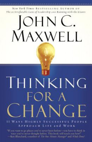 Könyv Thinking For A Change John C. Maxwell