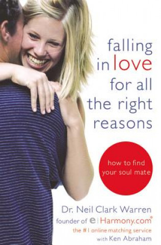 Livre Falling in Love for All the Right Reasons Neil Clark Warren