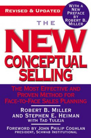 Carte New Conceptual Selling Robert B. Miller