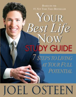 Könyv Your Best Life Now Joel Osteen