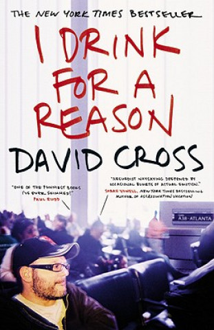 Książka I Drink for a Reason David Cross