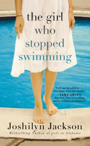 Könyv Girl Who Stopped Swimming Joshilyn Jackson