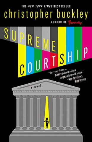 Buch Supreme Courtship Christopher Buckley