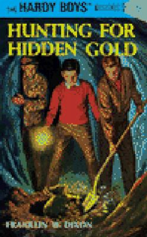 Kniha Hunting for Hidden Gold Franklin W Dixon