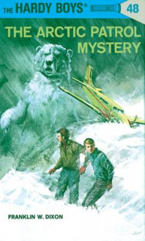 Kniha The Arctic Patrol Mystery Franklin W Dixon
