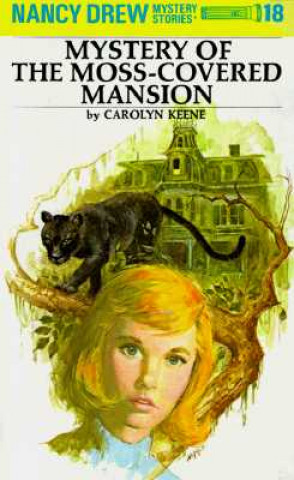 Książka The Mystery of the Moss Covered Mansion Carolyn Keene