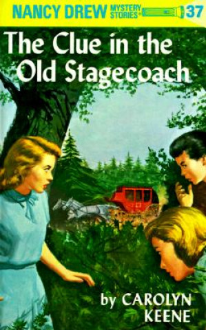 Книга The Clue in the Old Stagecoach Carolyn Keene