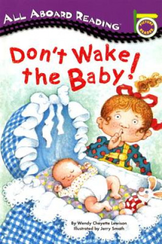 Książka Don't Wake the Baby! Wendy Cheyette Lewison