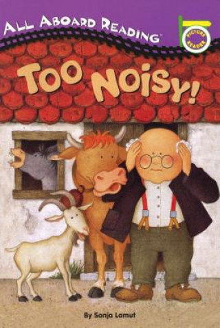 Kniha Too Noisy! Sonja Lamut