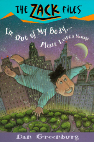 Könyv I'm Out of My Body. . .please Leave a Message Dan Greenburg