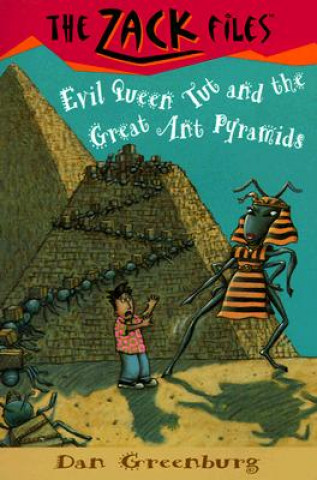 Kniha Evil Queen Tut and the Great Ant Pyramids Dan Greenburg