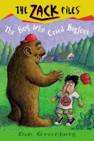 Kniha The Boy Who Cried Bigfoot Dan Greenburg