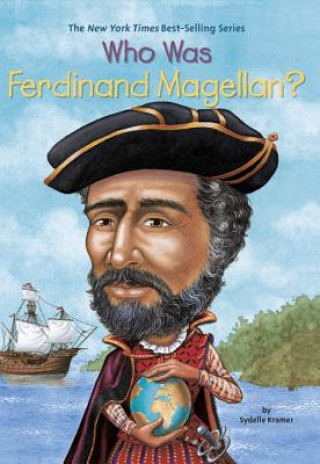 Книга Who Was Ferdinand Magellan Sydelle Kramer