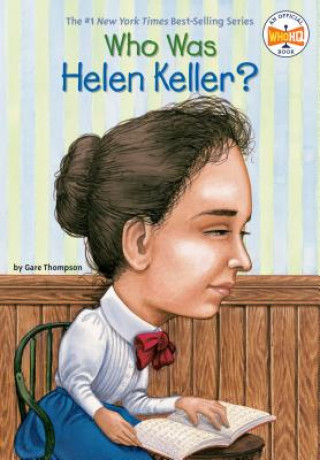 Carte Who Was Helen Keller? Gare Thompson