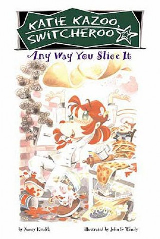 Kniha Any Way You Slice It Nancy E. Krulik