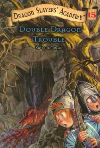Könyv Double Dragon Trouble Kate McMullan