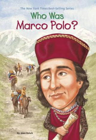 Kniha Who Was Marco Polo? Joan Holub