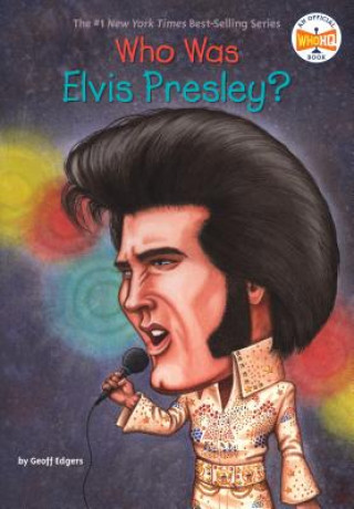 Könyv Who Was Elvis Presley? Geoff Edgers