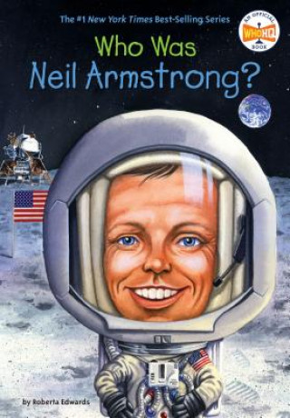 Книга Who Was Neil Armstrong? Roberta Edwards