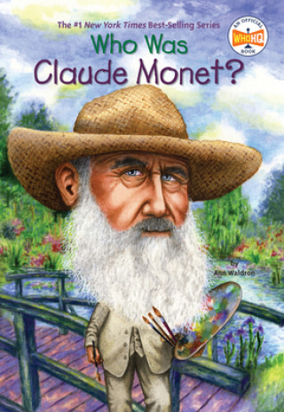 Könyv Who Was Claude Monet? Ann Waldron