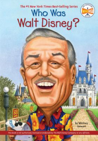 Carte Who Was Walt Disney? Whitney Stewart