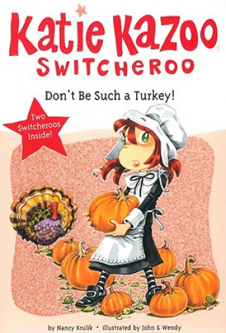 Kniha Don't Be Such a Turkey! Nancy E. Krulik