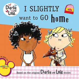 Könyv I Slightly Want to Go Home Lauren Child