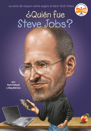 Carte Quien fue Steve Jobs? / Who Was Steve Jobs? Pamela Pollack