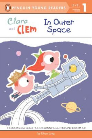 Книга Clara and Clem in Outer Space Ethan Long