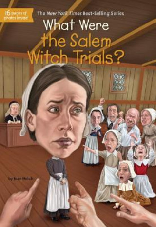 Könyv What Were the Salem Witch Trials? Joan Holub