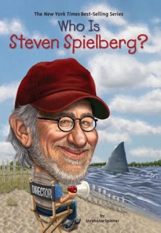 Książka Who Is Steven Spielberg? Stephanie Spinner