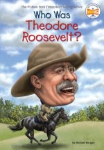 Könyv Who Was Theodore Roosevelt? Michael Burgan