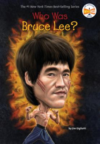 Kniha Who Was Bruce Lee? Jim Gigliotti
